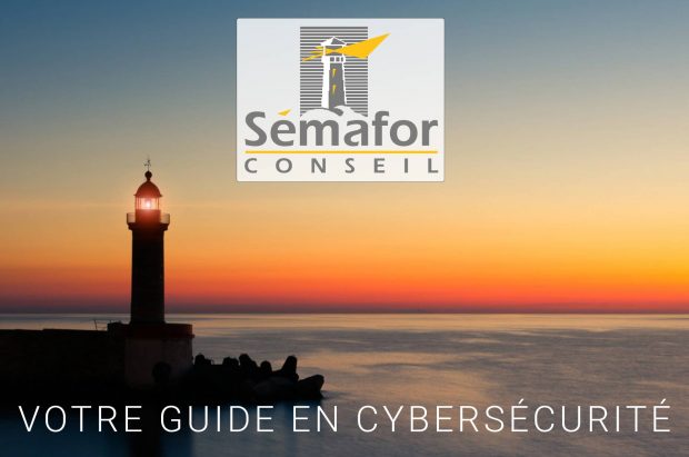Sémafor Conseil - Votre guide en Cybersécurité